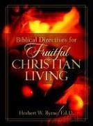 9781597819411 Biblical Directives For Fruitful Christian Living