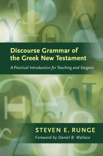 9781598565836 Discourse Grammar Of The Greek New Testament
