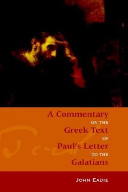 9781599250038 Commentary On The Greek Text Of Pauls Letter To The Galatians