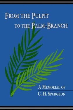 9781599250366 From The Pulpit To The Palm Branch