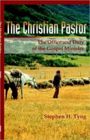 9781599250557 Christian Pastor : Office And Duty Of The Gospel Minister