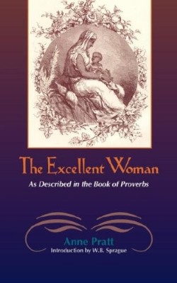 9781599250724 Excellent Woman : As Described In The Book Of Proverbs