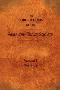 9781599250786 Publications Of The American Tract Society 1