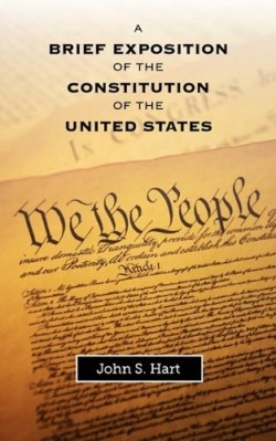 9781599251479 Brief Exposition Of The Constitution Of The United States
