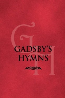 9781599252056 Gadsbys Hymns : A Selection Of Hymns For Public Worship (Printed/Sheet Music)