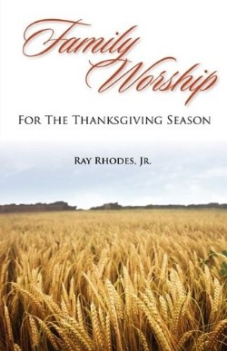 9781599252247 Family Worship For The Thanksgiving Season