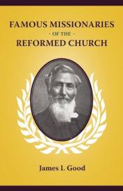 9781599252254 Famous Missionaries Of The Reformed Church