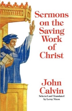 9781599252599 Sermons On The Saving Work Of Christ