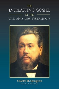 9781599252858 Everlasting Gospel Of The Old And New Testaments