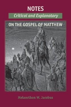 9781599253336 Notes Critical And Explanatory On The Gospel Of Matthew