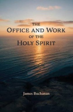 9781599253558 Office And Work Of The Holy Spirit
