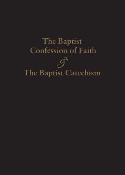 9781599253770 1689 Baptist Confession Of Faith And The Baptist Catechism