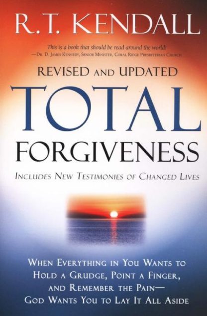 9781599791760 Total Forgiveness : When Everything In You Wants To Hold A Grudge Point A F (Rev
