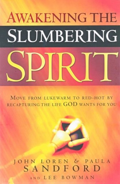 9781599793412 Awakening The Slumbering Spirit