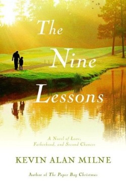9781599950747 9 Lessons : A Novel Of Love Fatherhood And Second Chances