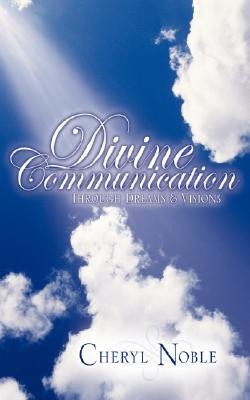 9781600340406 Divine Communication Through Dreams And Visions