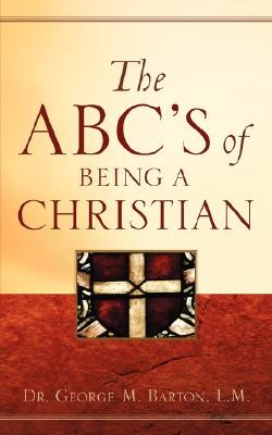 9781600343315 ABCs Of Being A Christian