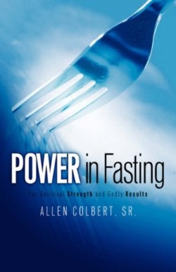 9781600345593 Power In Fasting