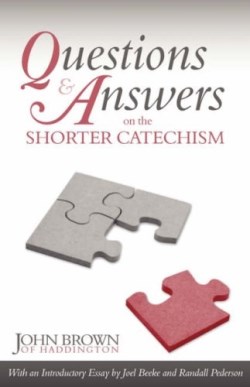 9781601780041 Questions And Answers On The Shorter Catechism
