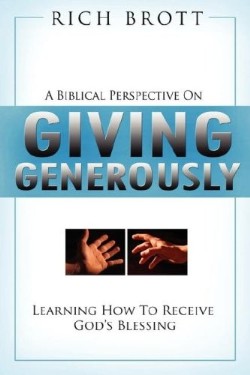 9781601850027 Biblical Perspective On Giving Generously