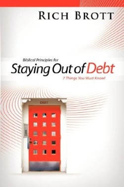9781601850096 Biblical Principles For Staying Out Of Debt