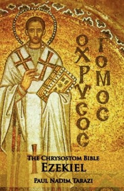 9781601910172 Chrysostom Bible Ezekiel