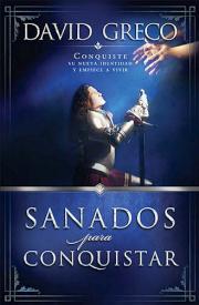 9781602550032 Sanados Para Conquistar - (Spanish)
