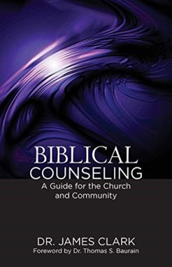 9781602650664 Biblical Counseling : A Guide For The Church And Community