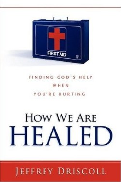 9781602666597 How We Are Healed