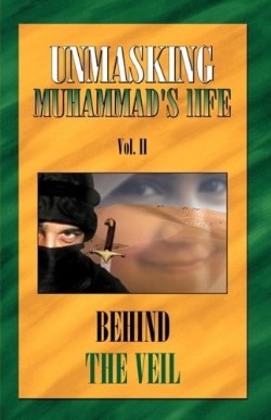 9781602668881 Unmasking Muhammads Life