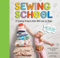 9781603425780 Sewing School : 21 Sewing Projects Kids Will Love To Make