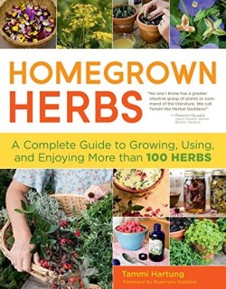 9781603427036 Homegrown Herbs : A Complete Guide To Growing Using And Enjoying More Than