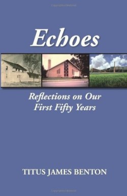 9781603500036 Echoes : Reflections On Our First Fifty Years