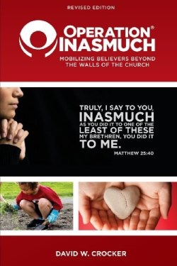 9781603500340 Operation Inasmuch : Mobilizing Believers Beyond The Walls Of The Church