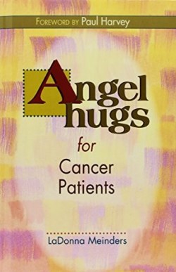 9781603500562 Angel Hugs For Cancer Patients