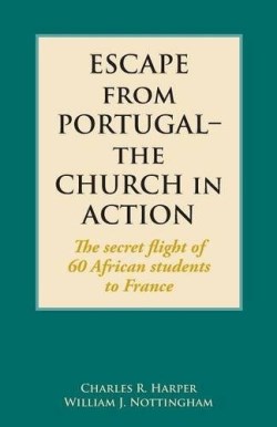 9781603500609 Escape From Portugal The Church In Action