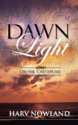 9781604770957 Dawn Light : On The Chesapeake