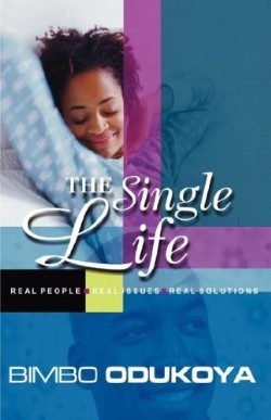 9781604774511 Single Life : Real People Real Issues Real Solutions