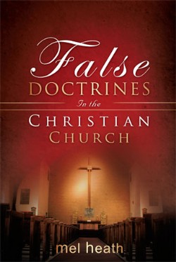 9781604776430 False Doctrines In The Christian Church