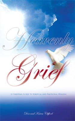 9781604776812 Heavenly Grief : A Christian Guide To Spiritual And Emotional Healing