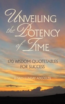 9781604779349 Unveiling The Potency Of Time