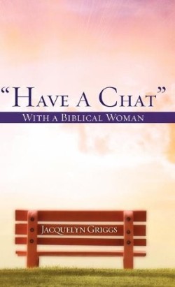 9781606470176 Have A Chat With A Biblical Woman
