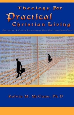9781606470299 Theology For Practical Christian Living