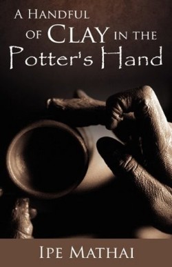 9781606476208 Handful Of Clay In The Potters Hand