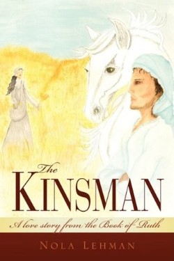 9781606476307 Kinsman : Love Story From The Book Of Ruth