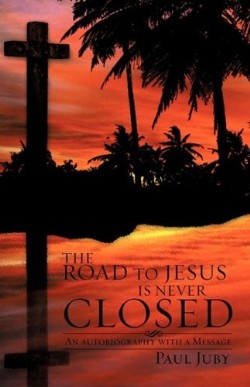 9781606476956 Road To Jesus Is Never Closed