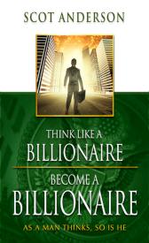 9781606834176 Think Like A Billionaire Become A Billionaire