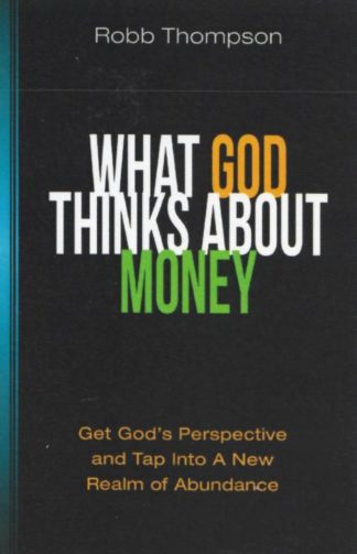9781606834282 What God Thinks About Money