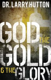 9781606837962 God The Gold And The Glory