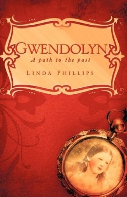 9781607911814 Gwendolyn : A Path To The Past